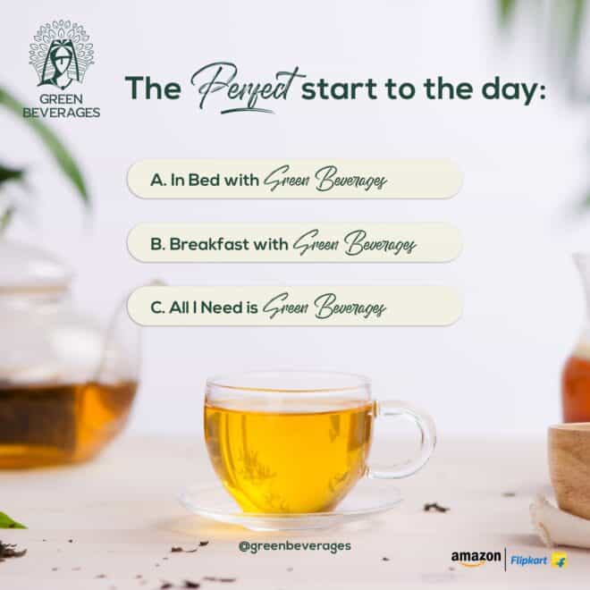 Green Beverages Tea - Organic Tea Social Media Marketing Creatives - Hyderabad - 5