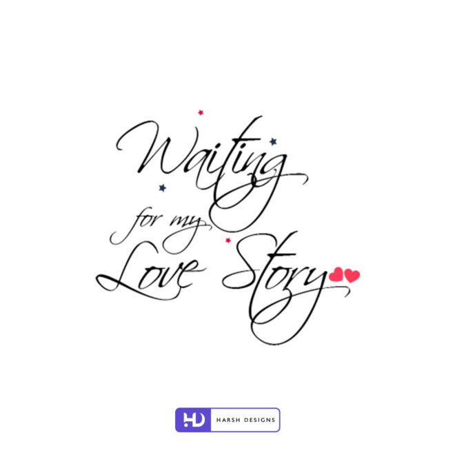 Waiting for My Love Story movie title wordmark logo design for short film and couple branding created by Harsh Designs graphic d (2)